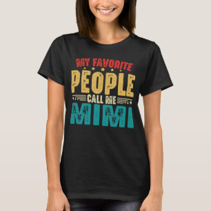 Mina favoriter kallar mig Mimi Funny Grandma T Shirt