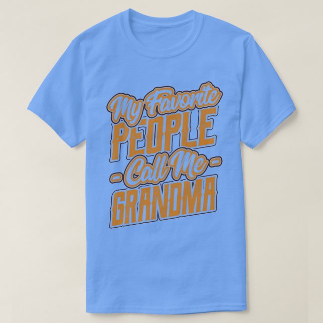 Mina favoriter kallar mig mormor Gift T Shirt (Design framsida)