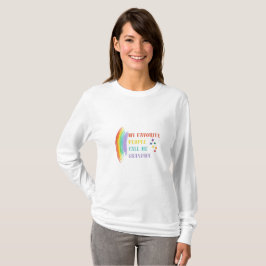 Mina favoriter kallar mig mormor | Rainbow Quote T Shirt