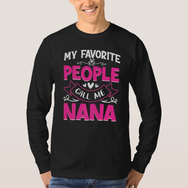 Mina favoriter kallar mig Nana Cute Mors dag T Shirt (Framsida)