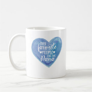 Mina favoriter kallar mig Nana Kaffemugg