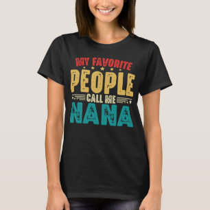 Mina favoriter kallar mig Nana Mors dag T Shirt
