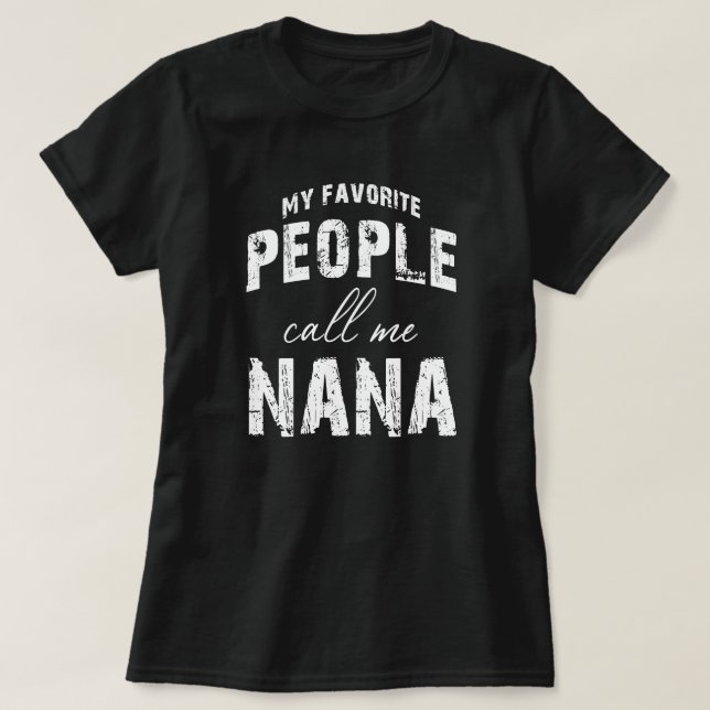 Mina favoriter kallar mig nana t shirt (Design framsida)
