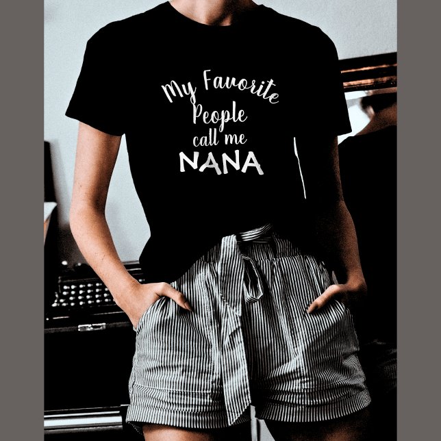 Mina favoriter kallar mig Nana T-Shirt (Skapare uppladdad)