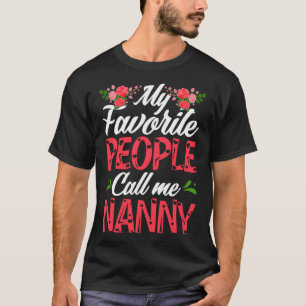 Mina favoriter kallar mig Nanny Cute Mor-dagen T Shirt