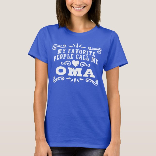 Mina favoriter kallar mig Oma T-shirt (Framsida)
