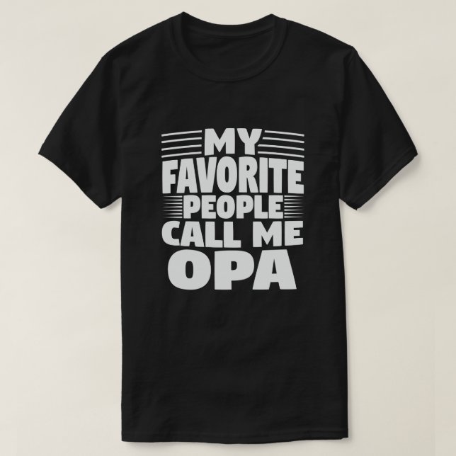 Mina favoriter kallar mig Opa-Funny Grandpa Gift T Shirt (Design framsida)