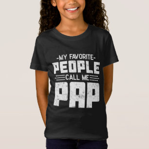 Mina favoriter kallar mig Pap Far för daggåva G T Shirt