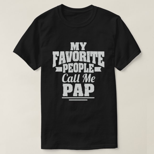 Mina favoriter kallar mig Pap Funny Grandpa Gift T Shirt (Design framsida)