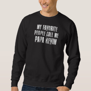 Mina favoriter kallar mig Pappa Kevin Funny Kevin Lång Ärmad Tröja