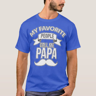 Mina favoriter kallar mig Pappa T Shirt