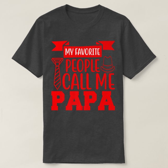Mina favoriter kallar mig pappa  t shirt (Design framsida)