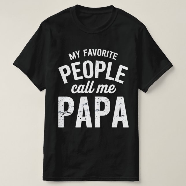 Mina favoriter kallar mig Pappa T Shirt (Design framsida)