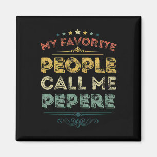 Mina favoriter kallar mig Pepere Funny Far Da Magnet