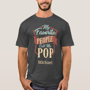 Mina favoriter kallar mig Pop Fars dag Anpassnings T Shirt