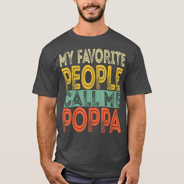 Mina favoriter kallar mig Poppa Funny Pappa Pappa T Shirt (Framsida)