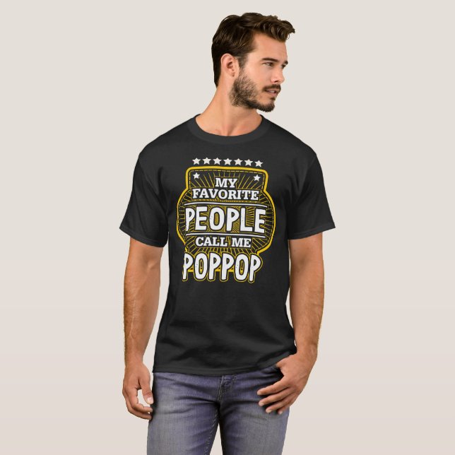 Mina favoriter kallar mig Poppop T Shirt (Hel framsida)
