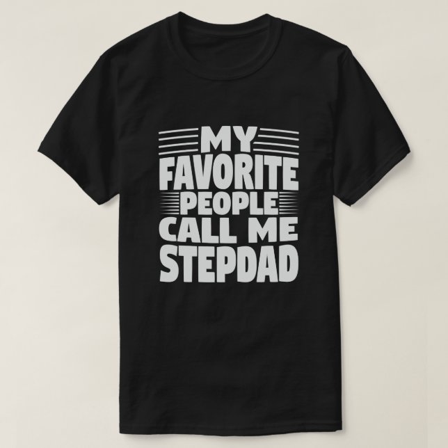 Mina favoriter kallar mig Stepdad - Funny Gift T Shirt (Design framsida)