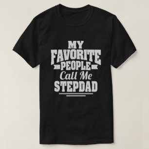 Mina favoriter kallar mig Stepdad - Funny Gift T Shirt