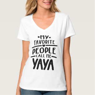 Mina favoriter kallar mig Yaya - mormor Gift T Shirt
