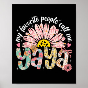 Mina favoriter kallar mig Yaya Mors dag Girly Poster