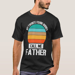 Mina favoritfiskedagar kallar mig Far-fiskare T Shirt