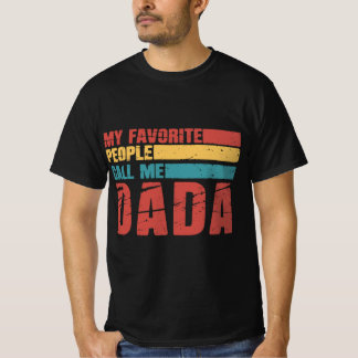 Mina favoritfolk kallar mig Dada T Shirt