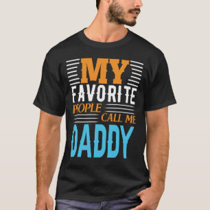 Mina favoritfolk kallar mig DADDY Fars dag T Shirt