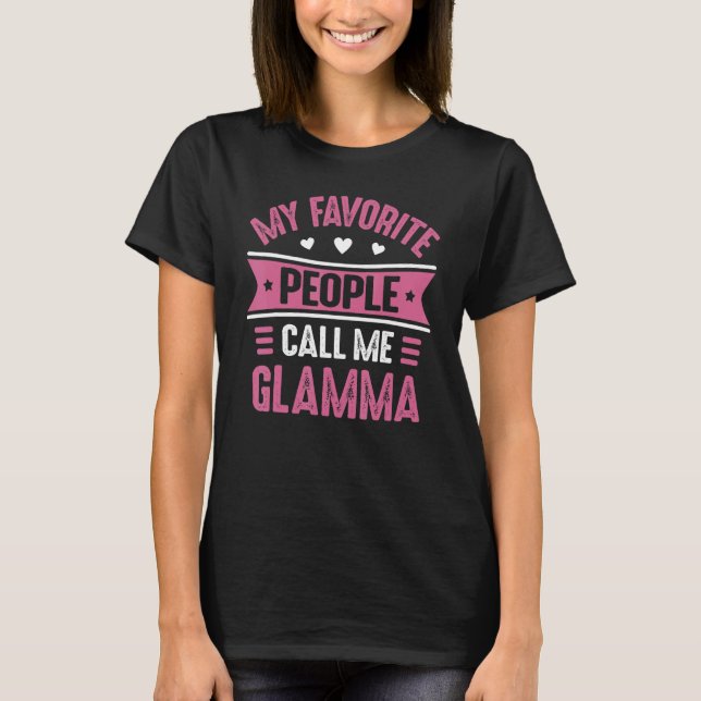 Mina favoritfolk kallar mig Glamma Women Mor Da T Shirt (Framsida)