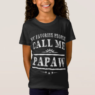 Mina favoritfolk kallar mig Papaw Grandpa Gift Man T Shirt