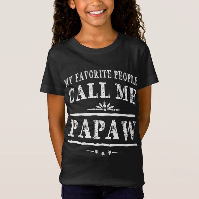 Mina favoritfolk kallar mig Papaw Grandpa Gift Man T Shirt (Framsida)