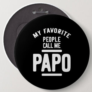 Mina favoritfolk kallar mig Papo Far Gift Knapp