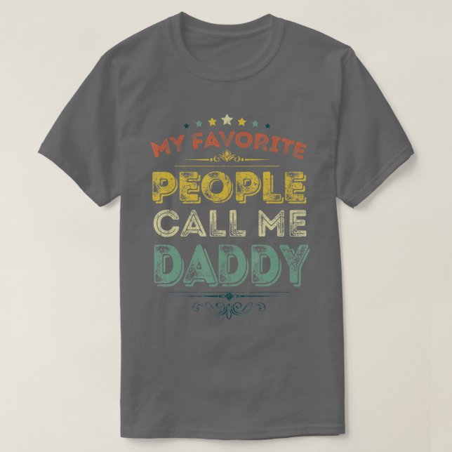 Mina favoritfolk kallar mig pappa Funny Fars dag T Shirt (Design framsida)