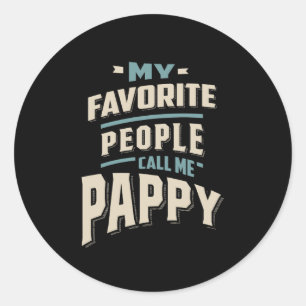 Mina favoritfolk kallar mig Pappy - Far farmor Runt Klistermärke