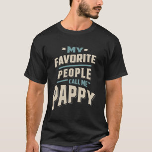 Mina favoritfolk kallar mig Pappy - Far farmor T Shirt