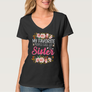 Mina favoritfolk kallar mig syster Lycklig Mor T Shirt