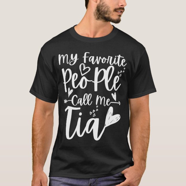 Mina favoritfolk kallar mig Tia Heart Tia Mor T Shirt (Framsida)