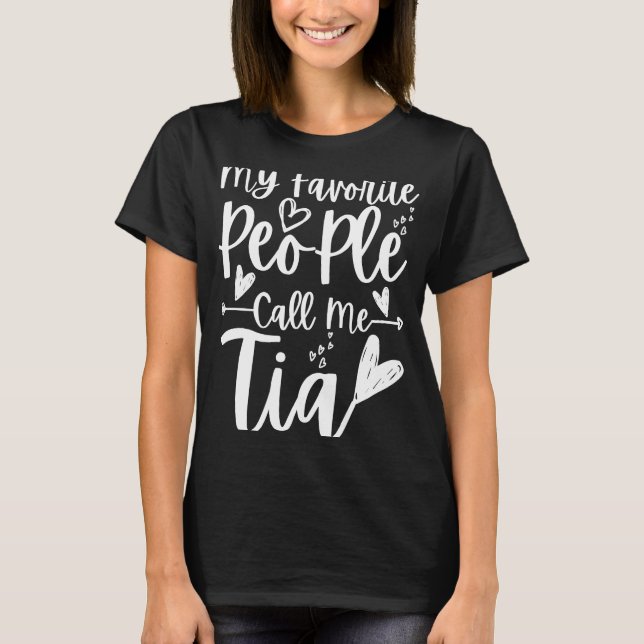 Mina favoritfolk kallar mig Tia Heart Tia Mor T Shirt (Framsida)