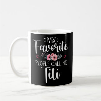Mina favoritfolk kallar mig Titi Blommigt Mor Da Kaffemugg