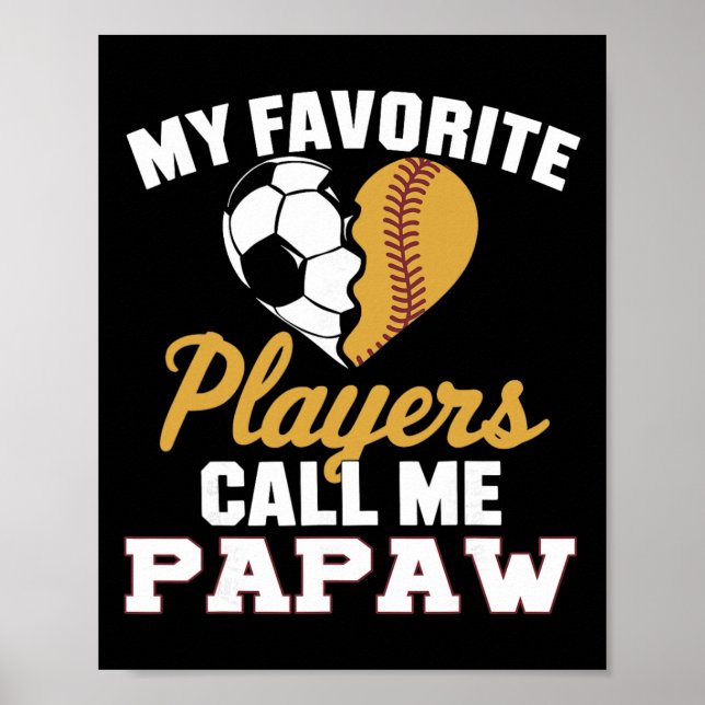 Mina Favoritfotbollsspelare Kallar Mig Papaw  Poster (Framsidan)