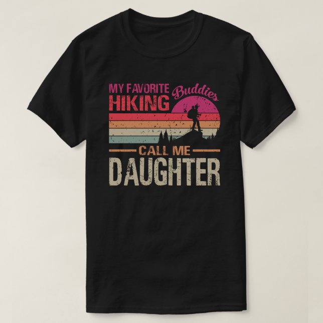 Mina favorithikingsbuddister kallar mig Dotter Vin T Shirt (Design framsida)