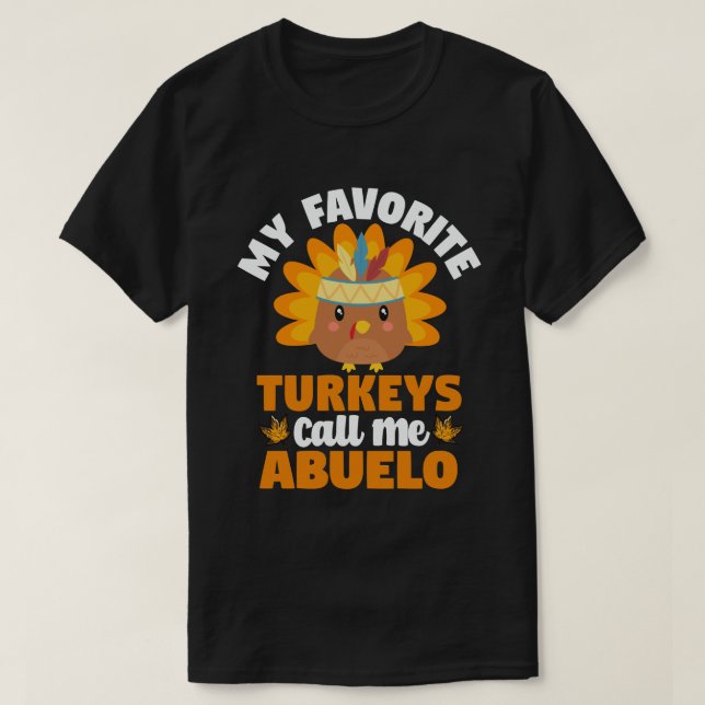 Mina favoritkalkoner kallar mig Abuelo Thanksgivin T Shirt (Design framsida)