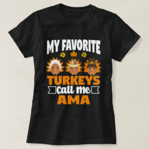 Mina favoritkalkoner kallar mig Ama Fall Thanksgiv T Shirt