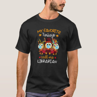 Mina favoritkalkoner kallar mig bibliotekariskt Fa T Shirt