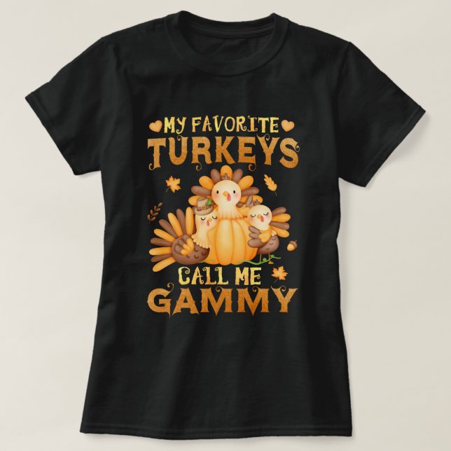 Mina favoritkalkoner kallar mig Gammy-Thanksgiving T Shirt (Design framsida)