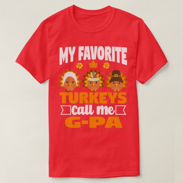 Mina favoritkalkoner kallar mig GPa Funny Fall Tha T Shirt (Design framsida)