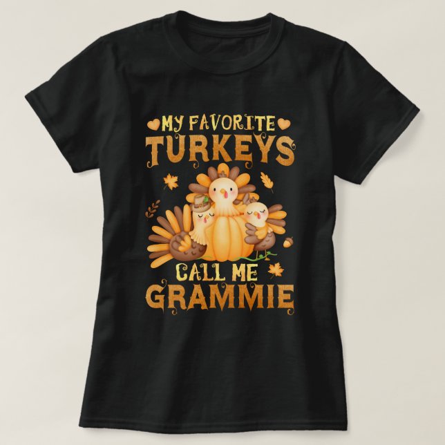 Mina favoritkalkoner kallar mig Grammie Thanksgivi T Shirt (Design framsida)