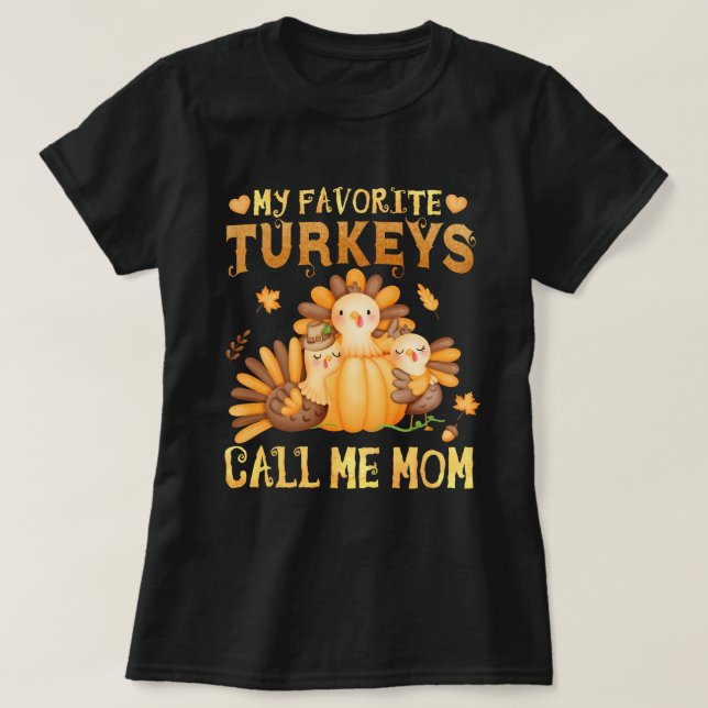Mina favoritkalkoner kallar mig Mamma Fall Thanksg T Shirt (Design framsida)