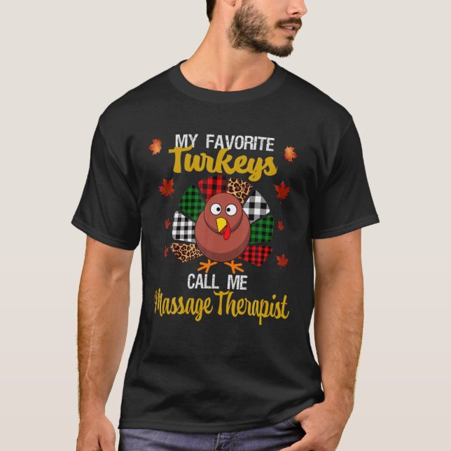 Mina favoritkalkoner kallar mig Massage Therapist  T Shirt (Framsida)