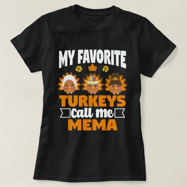 Mina favoritkalkoner kallar mig Mema Fall Thanksgi T Shirt (Design framsida)